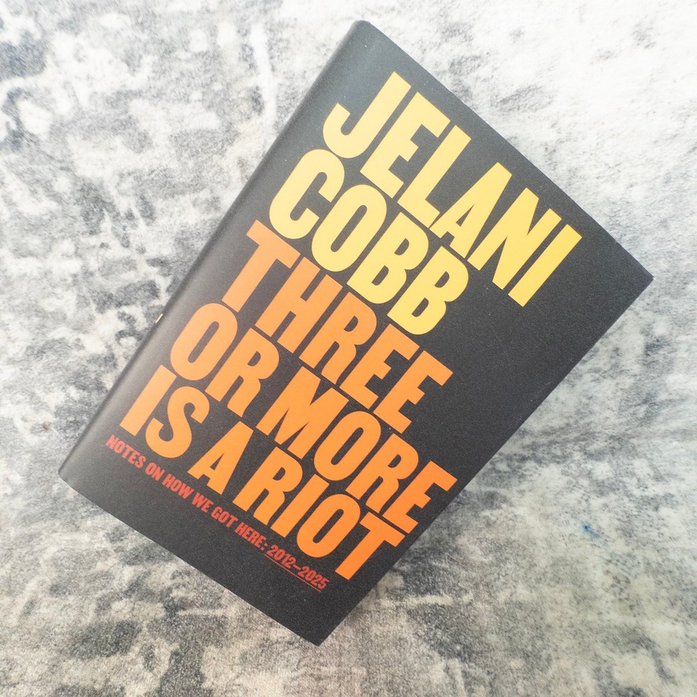 Jelani Cobb Three or More Is a‎ Riot Hardcover First Edition Essay Book